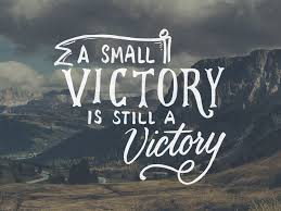 Image result for small victory